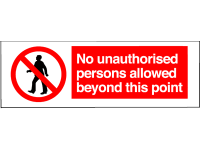 No unauthorised persons allowed beyond this point